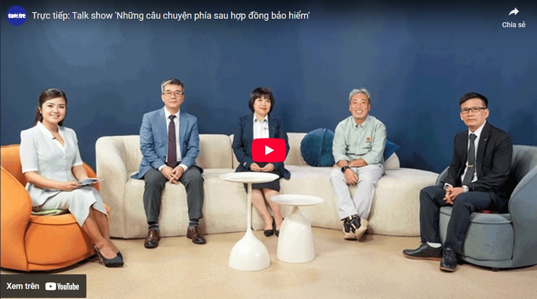 Trực tiếp: Talk show 'Những câu chuyện phía sau hợp đồng bảo hiểm'